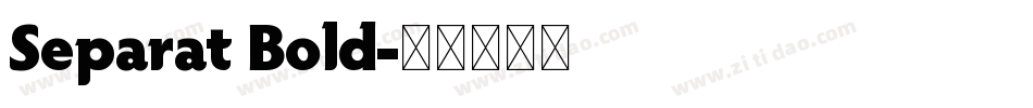 Separat Bold字体转换